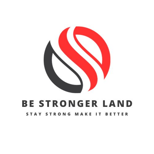 BE STRONGER LAND